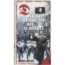 Die okkulte Geschichte des III. Reiches - Teil 4