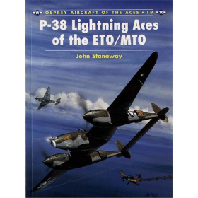 P-38 Lightning Aces of the ETO/MTO (ACE Nr. 19)
