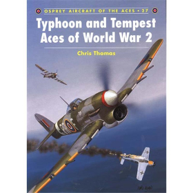 Typhoon and Tempest Aces of World War 2 (ACE Nr. 27)