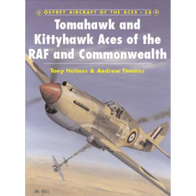 Tomahawk and Kittyhawk Aces of the RAF and Commonwealth (ACE Nr. 38)