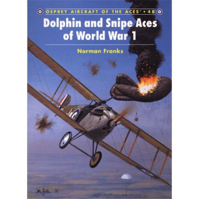 Dolphin and Snipe Aces of World War I (ACE Nr. 48)