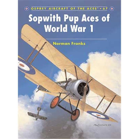 Sopwith Pup Aces of World War I (ACE Nr. 67)