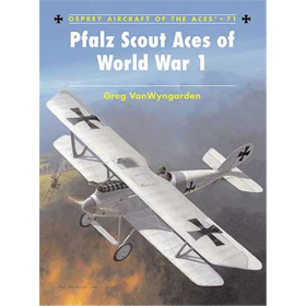 Pfalz Scout Aces of World War 1 (ACE Nr. 71)