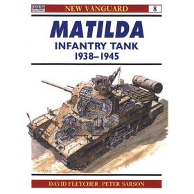 MATILDA INFANTRY TANK 1938-1945 Osprey (NVG Nr. 8)