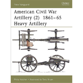 American Civil War Artillery 1861-65 (2) - Heavy Artillery (NVG 40)