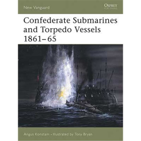 Confederate Submarines and Torpedo Vessels 1861-65 (NVG Nr. 103)