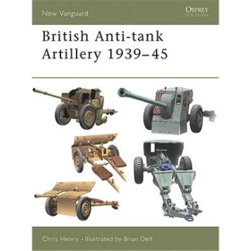 British Anti-Tank Artillery 1939-45 (NVG Nr. 98)