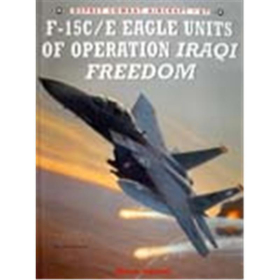 F-15 C/E Eagle Units of Operation IRAQI FREEDOM (OCA Nr. 47)