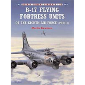 B-17 Flying Fortress Units of the Eighth Air Force , Part 2  (OCA Nr. 36)