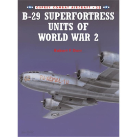 B-29 Superfortress Units of World War 2 (OCA Nr. 33)