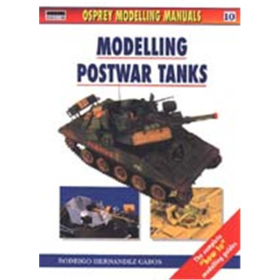 MODELLING POSTWAR TANKS (Modelling Manuals Vol. 10)
