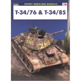 T-34/76 &amp; T-34/85 (Modelling Manuals Vol. 16)