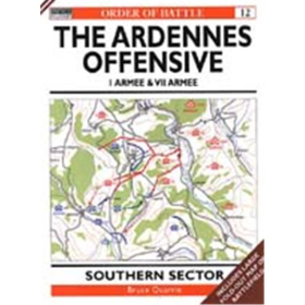 THE ARDENNES OFFENSIVE - I Armee &amp; VII Armee - Southern Sector