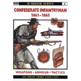 CONFEDERATE INFANTRYMAN 1861-1865 (WAR Nr.6)