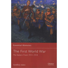 The First World War - The Eastern Front 1914-1918 (OEH Nr. 13)