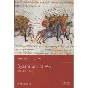 Byzantium at War AD 600-1453 (OEH Nr. 33)