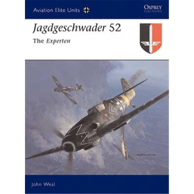 Jagdgeschwader 52 - the Experten (Aviation Elite Nr. 15)