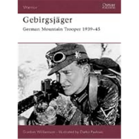 Gebirgsj&auml;ger - German Mountain Trooper 1939-45 (WAR Nr. 74)