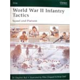 World War II Infantry Tactics: Squad and Platoon (ELI Nr. 105)