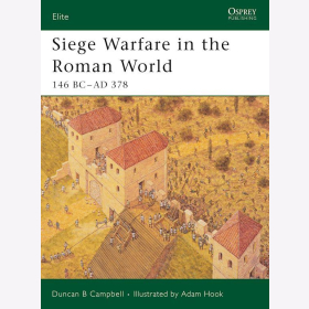 Siege Warfare in the Roman World 146 BC - AD 378 (ELI Nr. 126)