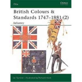 British Colours &amp; Standards 1747-1881(2): Infantry (ELI Nr. 81)