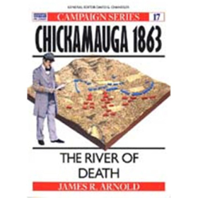 CHICKAMAUGA 1863 - THE RIVER OF DEATH (CAM Nr. 17)