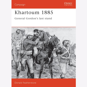 KHARTOUM 1885 - GENERAL GORDONS LAST STAND (CAM Nr. 23)