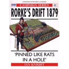 RORKE&acute;S DRIFT 1879 - PINNED LIKE RATS IN A HOLE (CAM Nr. 41)