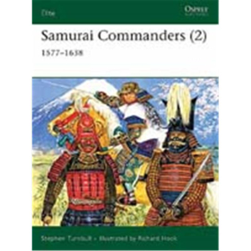 Samurai Commanders (2) 1577-1638 (ELI Nr. 128)