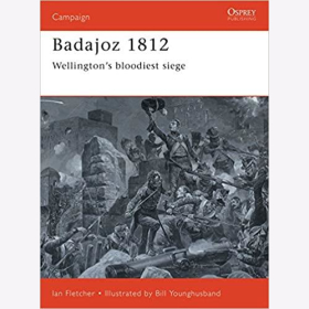 BADAJOZ 1812 - WELLINGTONS BLOODIEST SIEGE (CAM Nr. 65)