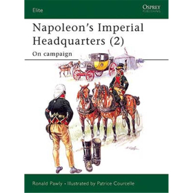 Napoleons Imperial Headquarters (1): On Campaign (ELI Nr. 116)