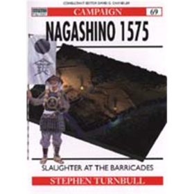 NAGASHINO 1575 - SLAUGHTER AT THE BARRICADES (CAM Nr. 69)