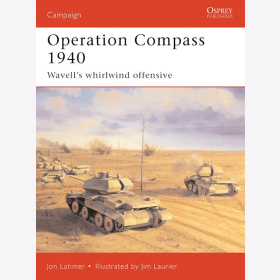 OPERATION COMPASS 1940 - WAVELL`S WHIRLWIND OFFENSIVE Osprey (CAM Nr. 73)