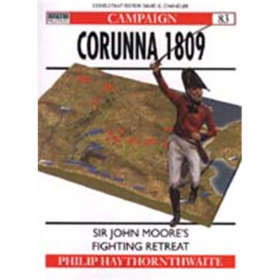 CORUNNA 1809 - SIR JOHN MOORES FIGHTING RETREAT (CAM Nr. 83)