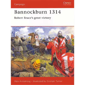 Bannockburn 1314 - Robert Bruces great victory (CAM Nr. 102)