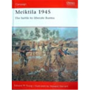Meiktila 1945: The battle to liberate Burma (CAM Nr. 136)