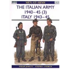 The Italian Army 1939-45 (I) Italy 1943-45 (MAA Nr. 353)