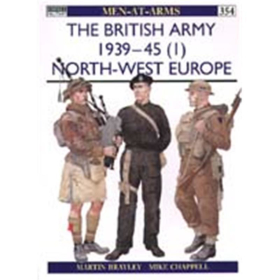 The British Army 1939-45 (I) North-West Europe (MAA Nr. 354)