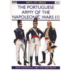 The Portuguese Army of the Napoleonic Wars (1) (MAA Nr. 343)