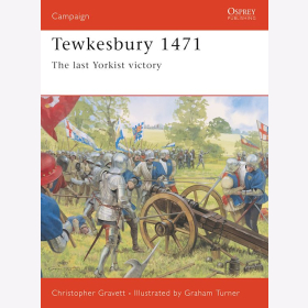 TEWKESBURY 1471 - The last Yorkist victory Osprey (CAM Nr. 131)