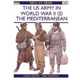The US Army in World War II (2) The Mediterranean (MAA Nr. 347)