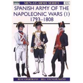 Spanish Army of the Napoleonic Wars (I) 1793 -1808 (MAA Nr. 321)