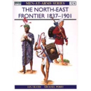 The North-East Frontier 1837 - 1901 (MAA Nr. 324)