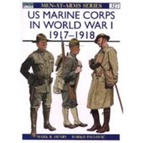 US Marine Corps in World War I 1917 - 1918 (MAA Nr. 327)