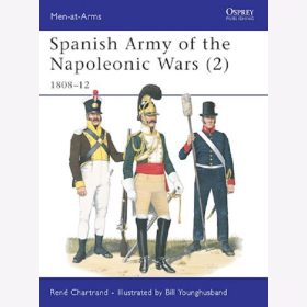 Spanish Army of the Napoleonic Wars (2) 1808 -1812 (MAA Nr. 332)