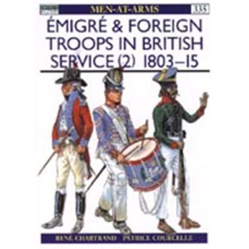 Emigr&eacute; &amp; Foreign Troops in British Service (2) (MAA Nr. 335)