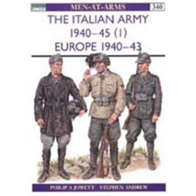 The Italian Army 1940 - 45 (I) (MAA Nr. 340)
