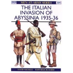 The Italian Invasion in Abyssinia 1935 - 36 (MAA Nr. 309)