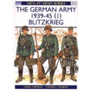 The German Army 1939 - 45 (1) Blitzkrieg (MAA Nr. 311)...