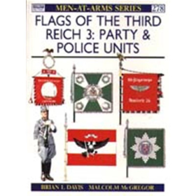 Flags of the Third Reich 3: Party &amp; Police Units (MAA Nr. 278) Osprey Men-at-arms
